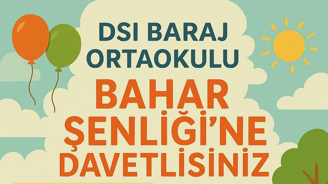 BAHAR ŞENLİĞİMİZE DAVETLİSİNİZ